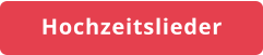 Hochzeitslieder